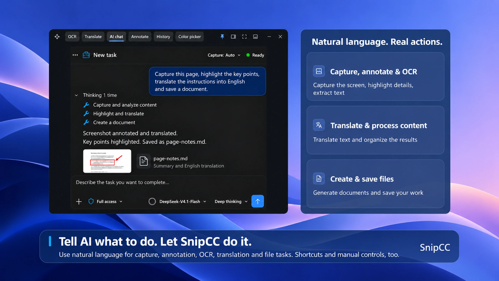 Use natural language for capture, annotation, OCR, translation and file tasks, with keyboard shortcuts and manual controls too